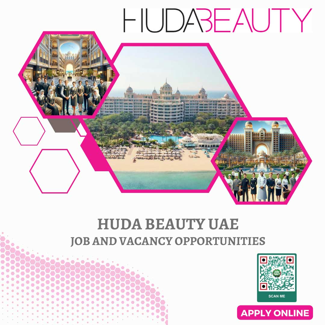 Huda Beauty UAE Job And Vacancy Opportunities 2024 This Is One Of