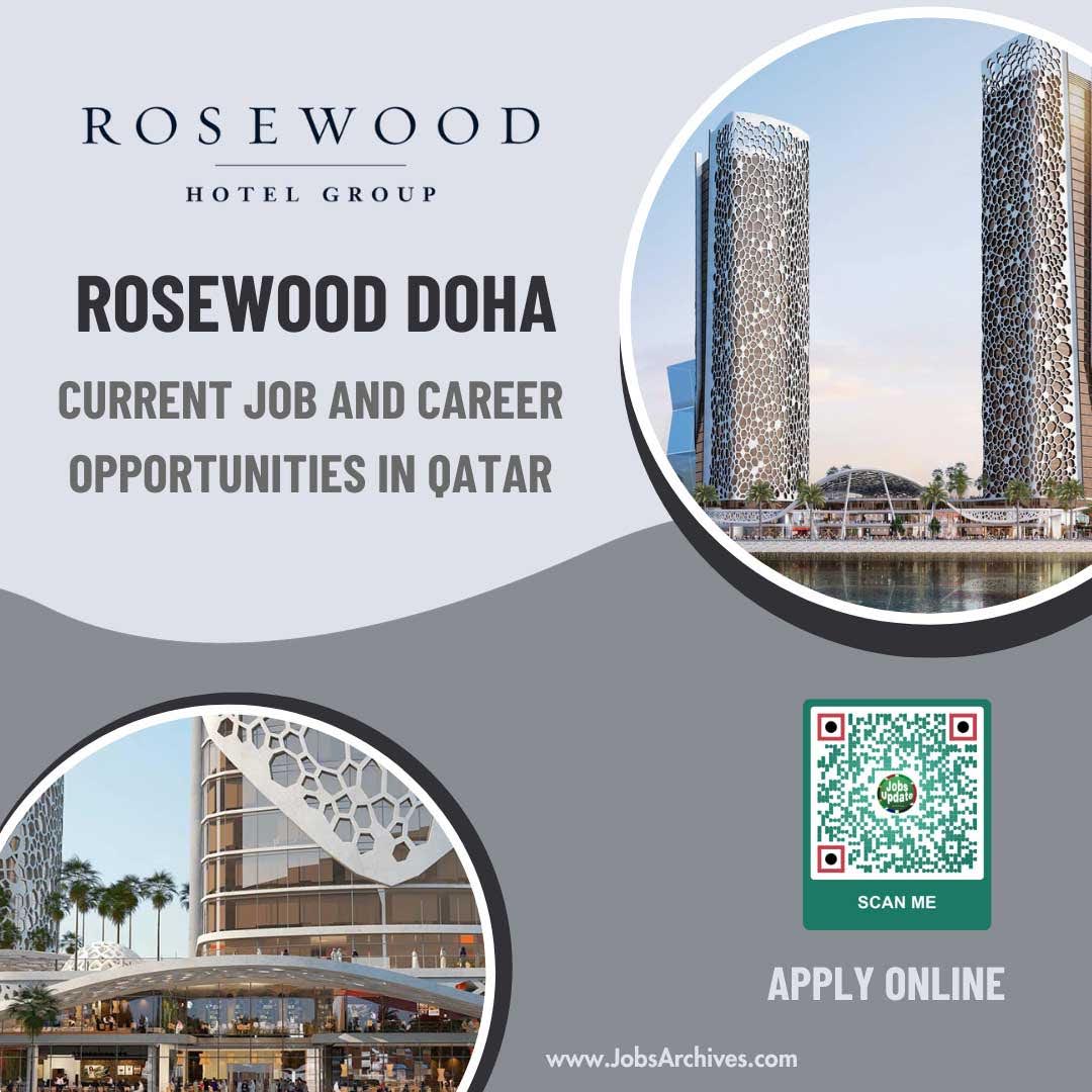 Rosewood Doha Current Job and Career Opportunities In Qatar 2024 38