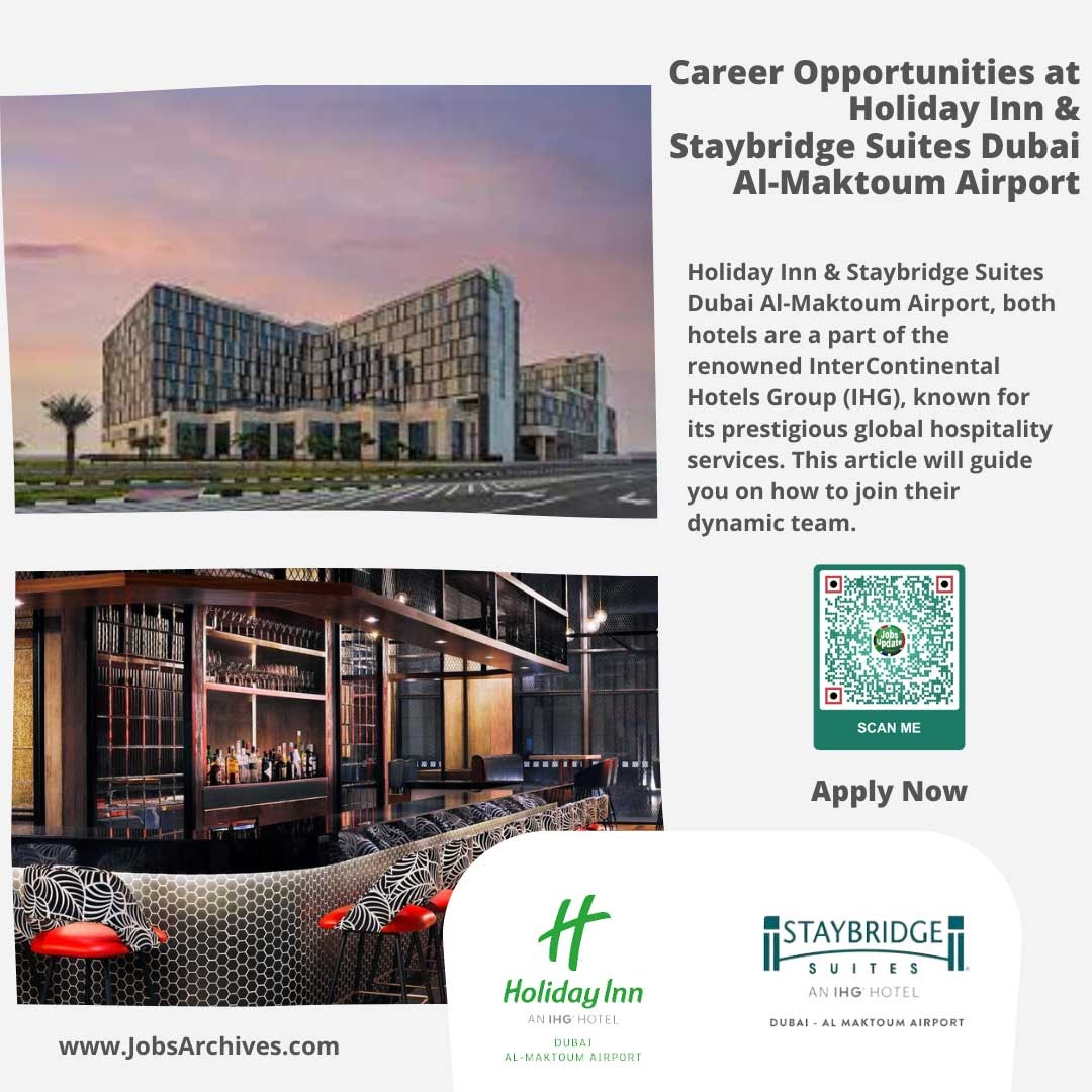 Working At Holiday Inn & Staybridge Suites Dubai AlMaktoum Airport