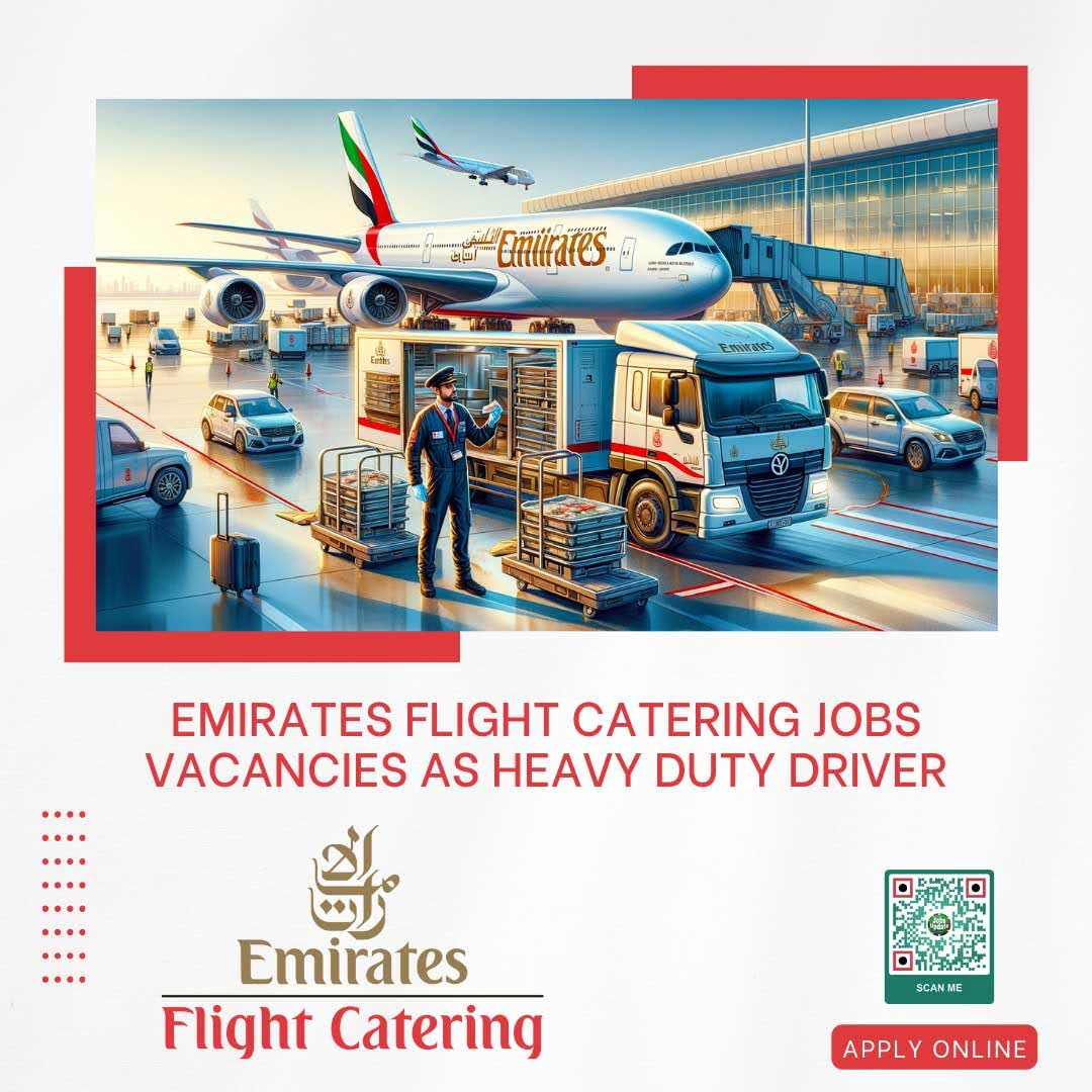 Emirates Flight Catering Jobs Vacancies As Heavy Duty Driver 2024