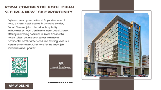 Royal Continental Hotel Dubai Secure a New Job Opportunity