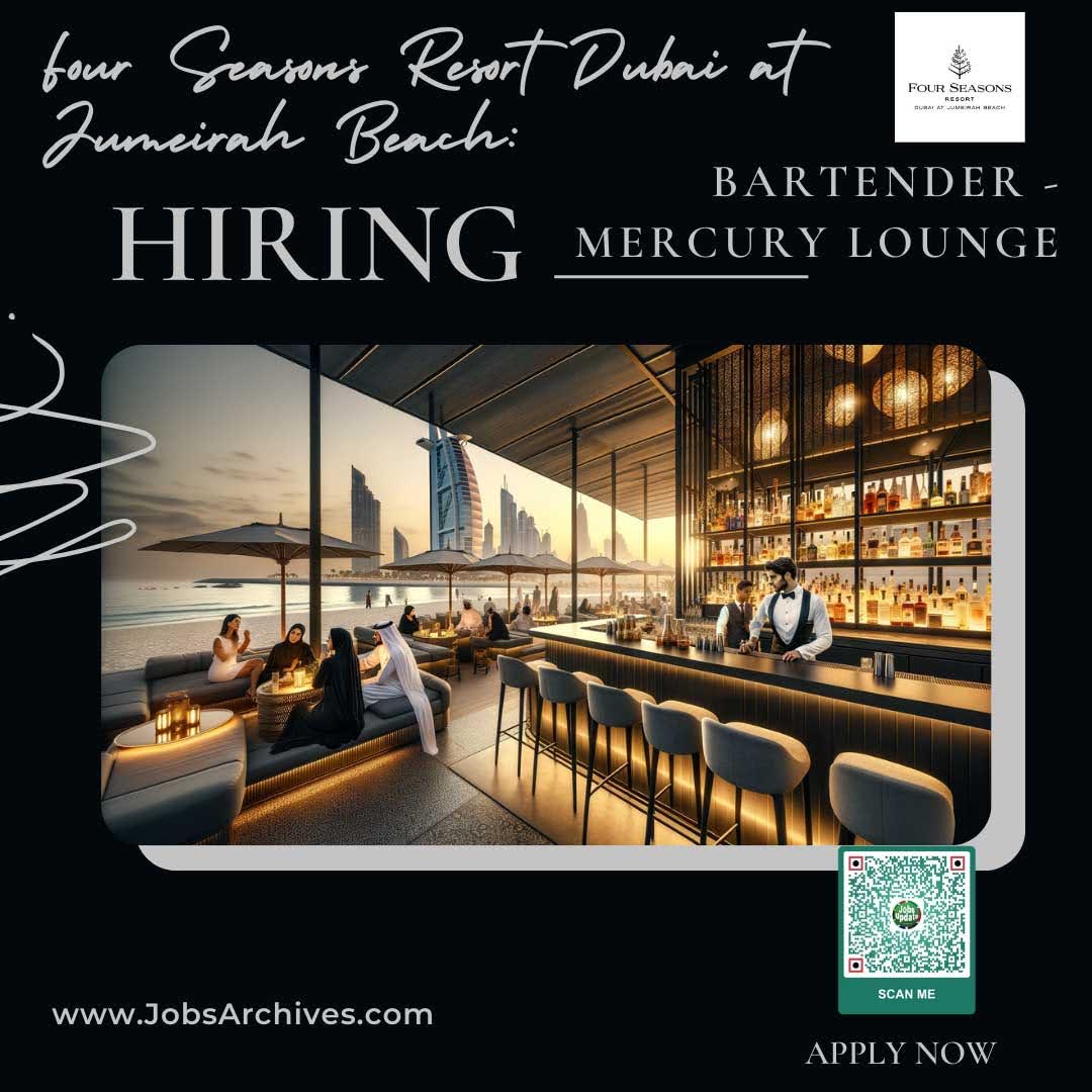 Four Seasons Resort Dubai at Jumeirah Beach A Premier Bartender